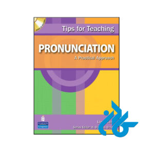 کتاب Tips for Teaching Pronunciation A Practical Approach