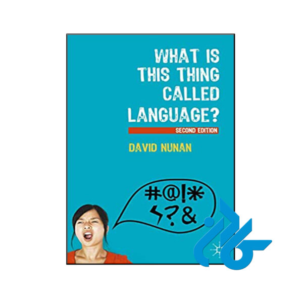 کتاب What Is This Thing Called Language? 2nd