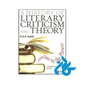 کتاب A History Of Literary Criticism And Theory