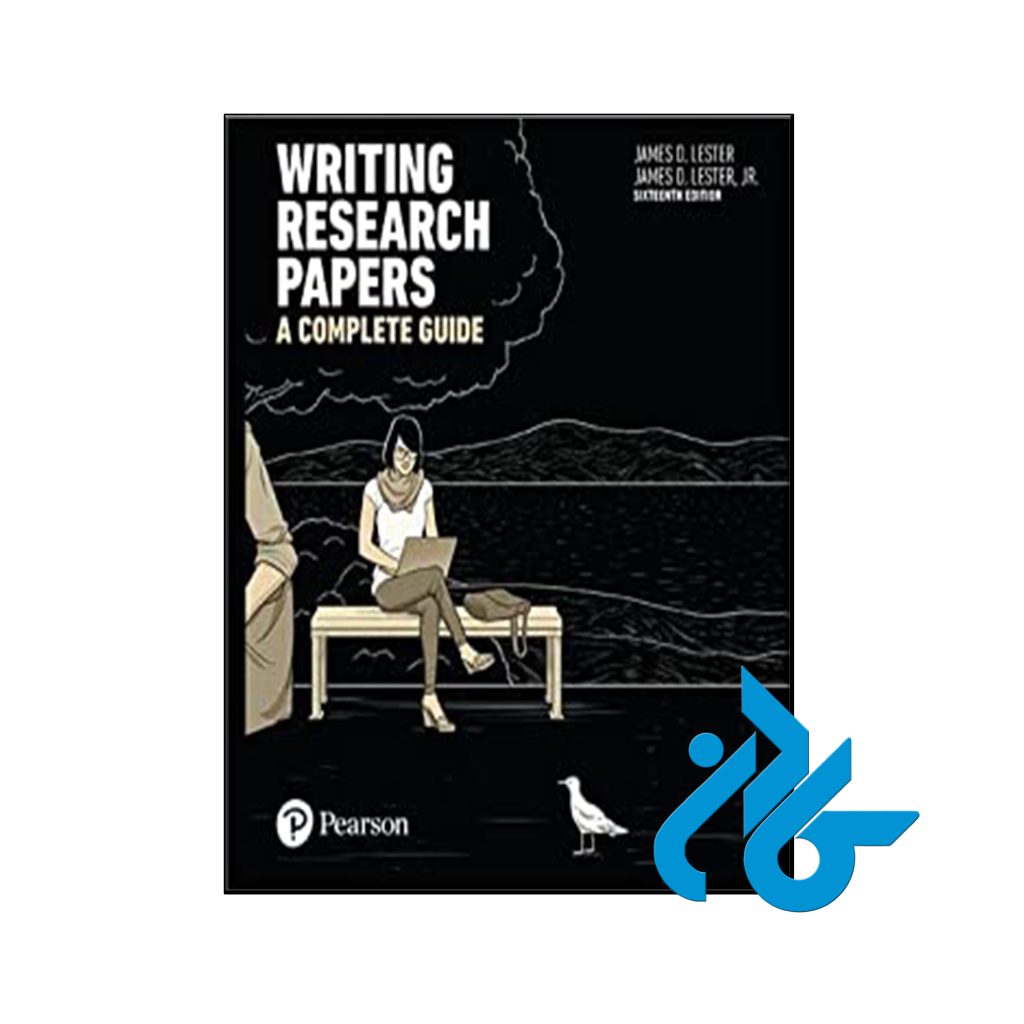 کتاب Writing Research Papers A Complete Guide 16th