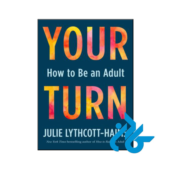 کتاب Your Turn How to Be an Adult