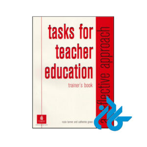 کتاب Tasks for Teacher Education A Reflective Approach Trainers Book