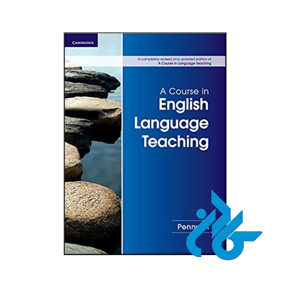 کتاب A Course in English Language Teaching