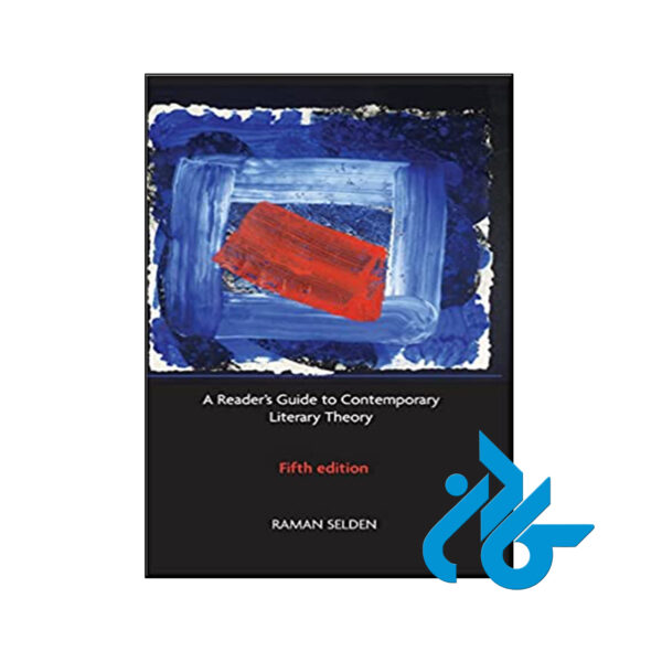 کتاب A Readers Guide to Contemporary Literary Theory 5th