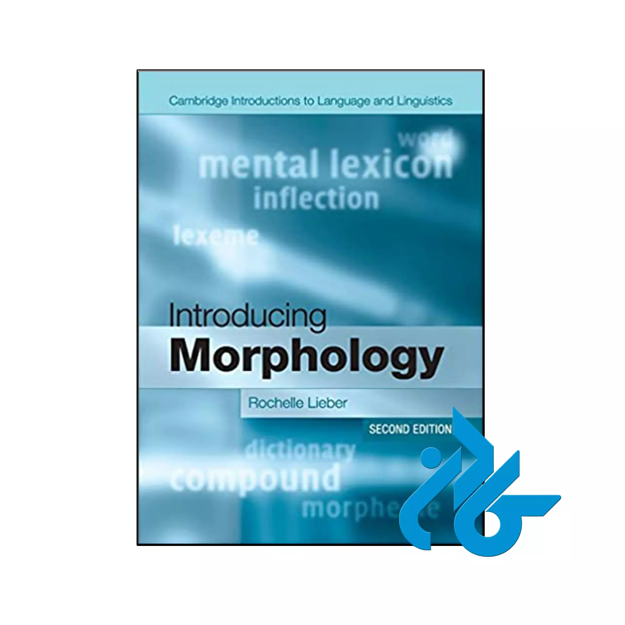 Introducing Morphology (Cambridge Introductions to Language and Linguistics) کتاب Introducing Morphology