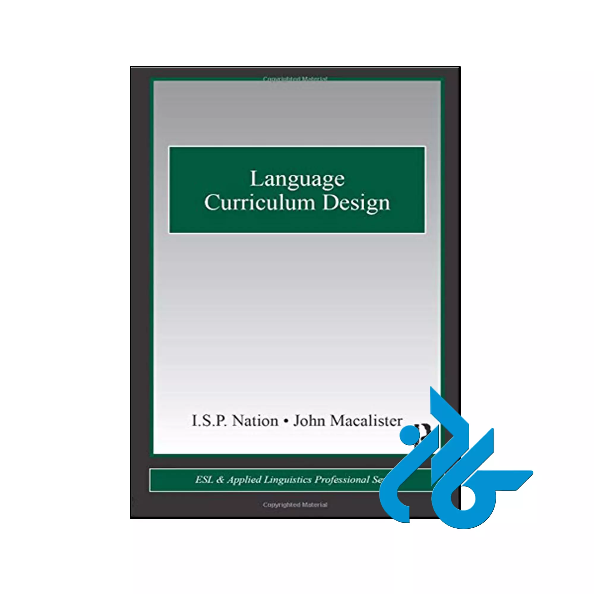 Language Curriculum Design کتاب Language Curriculum Design