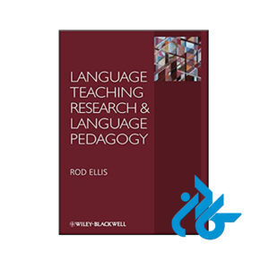 کتاب Language Teaching Research and Language Pedagogy