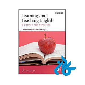 کتاب Learning and Teaching English A Course for Teachers