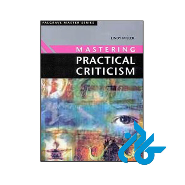 کتاب Mastering Practical Criticism