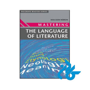 کتاب Mastering the Language of Literature