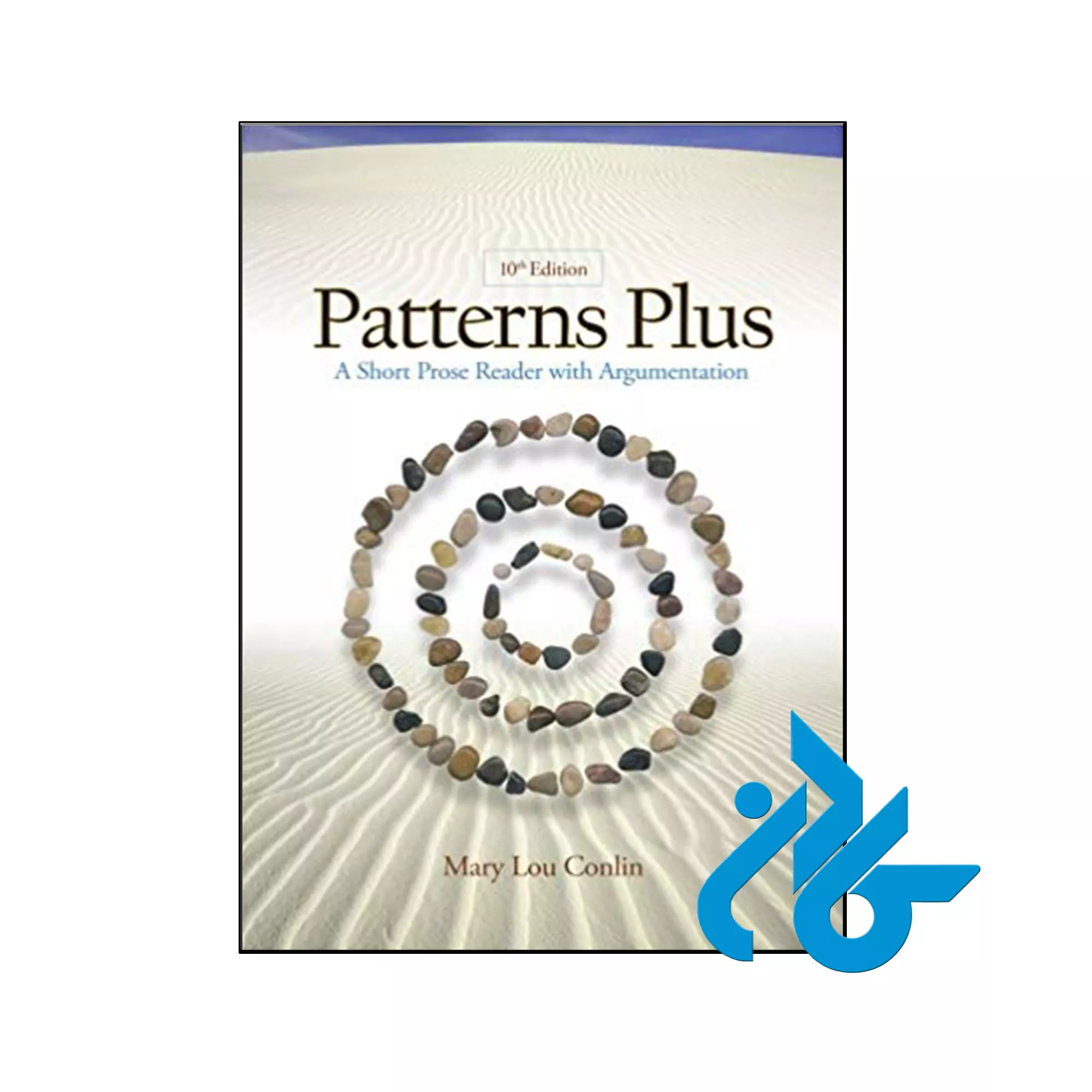 Patterns Plus A Short Prose Reader with Argumentation 10th کتاب Patterns Plus A Short Prose Reader with Argumentation 10th