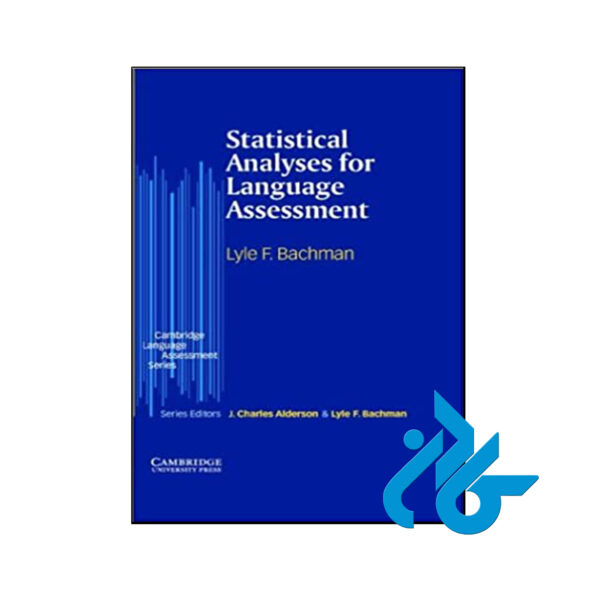 کتاب Statistical Analyses for Language Assessment Book