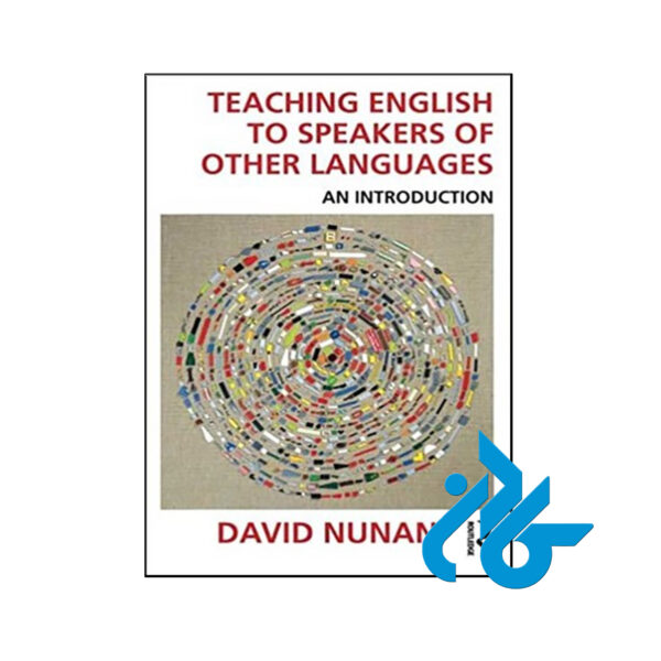 کتاب Teaching English to Speakers of Other Languages An Introduction