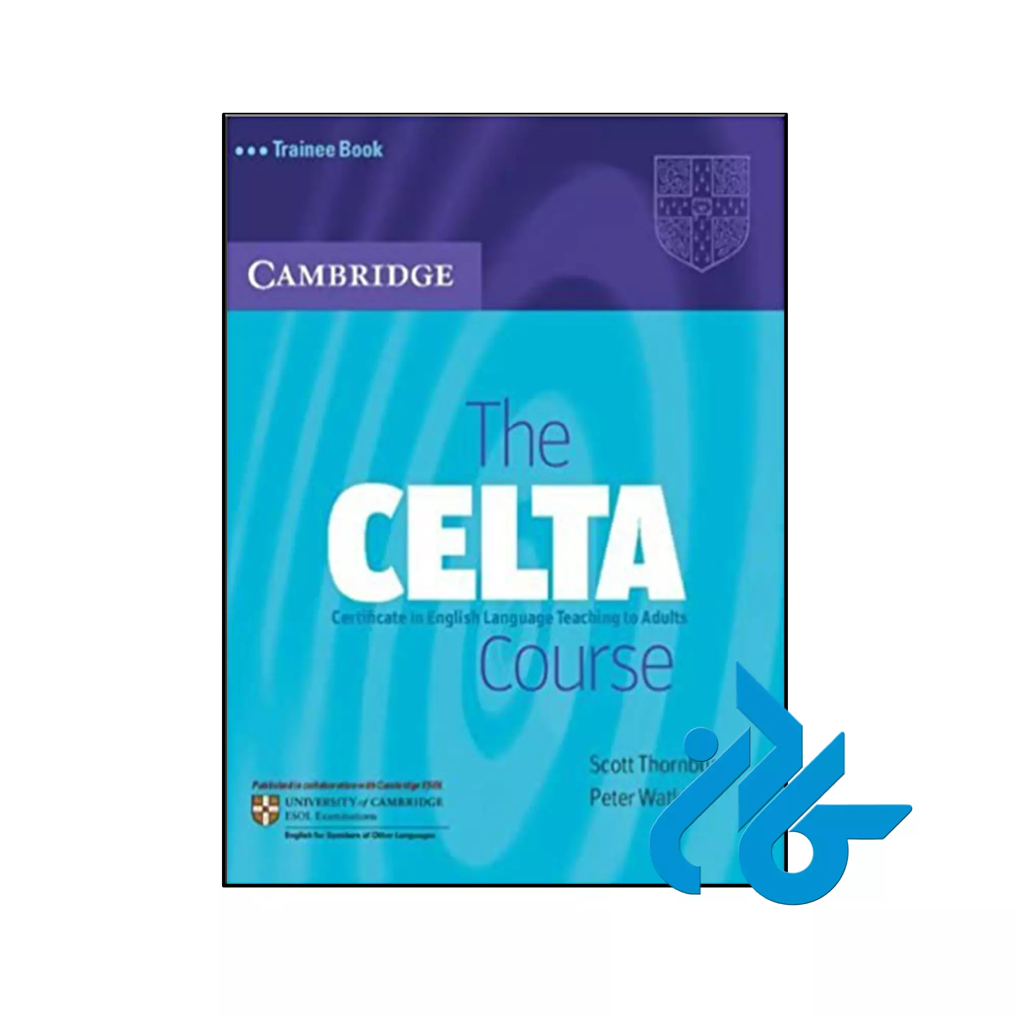 The CELTA Course Trainee Book کتاب The CELTA Course Trainee Book