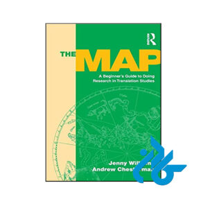 کتاب The Map A Beginners Guide to Doing Research in Translation Studies