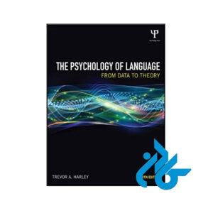 کتاب The Psychology of Language From Data to Theory 4th