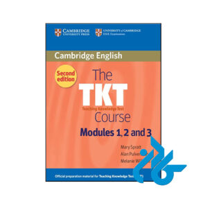 کتاب The TKT Course Modules 1 2 and 3 2nd