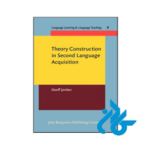 کتاب Theory Construction in Second Language Acquisition