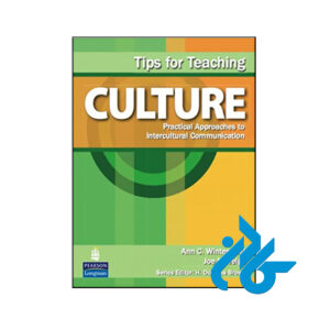 کتاب Tips for Teaching Culture Practical Approaches to Intercultural Communication