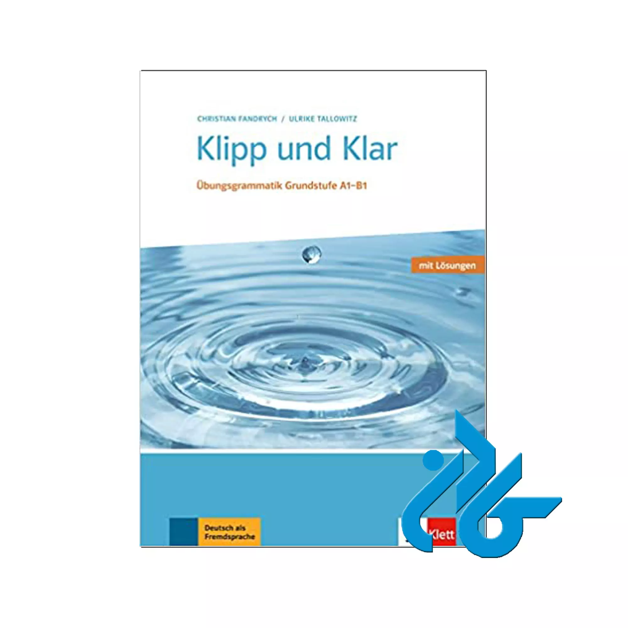 Klipp-und-Klar---Übungsgrammatik-Mittelstufe---A1-B1 Klipp und Klar