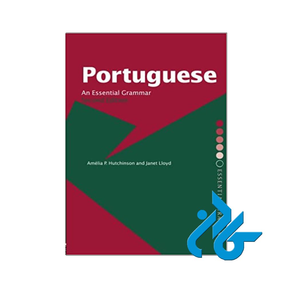 Portuguese An Essential Grammar