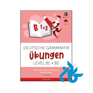 کتاب Deutsche Grammatik Übungen B1+B2
