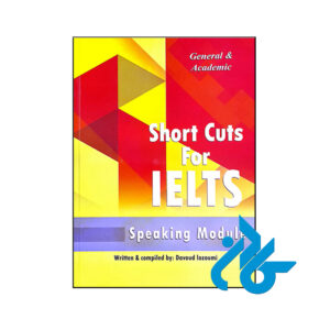 کتاب Short Cuts For ielts General & Academic Speaking