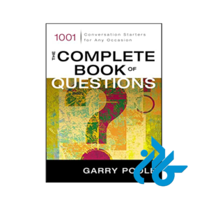 کتاب The Complete Book of Questions 1001 Conversation Starters for Any Occasion
