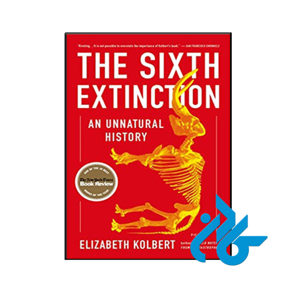 کتاب The Sixth Extinction An Unnatural History