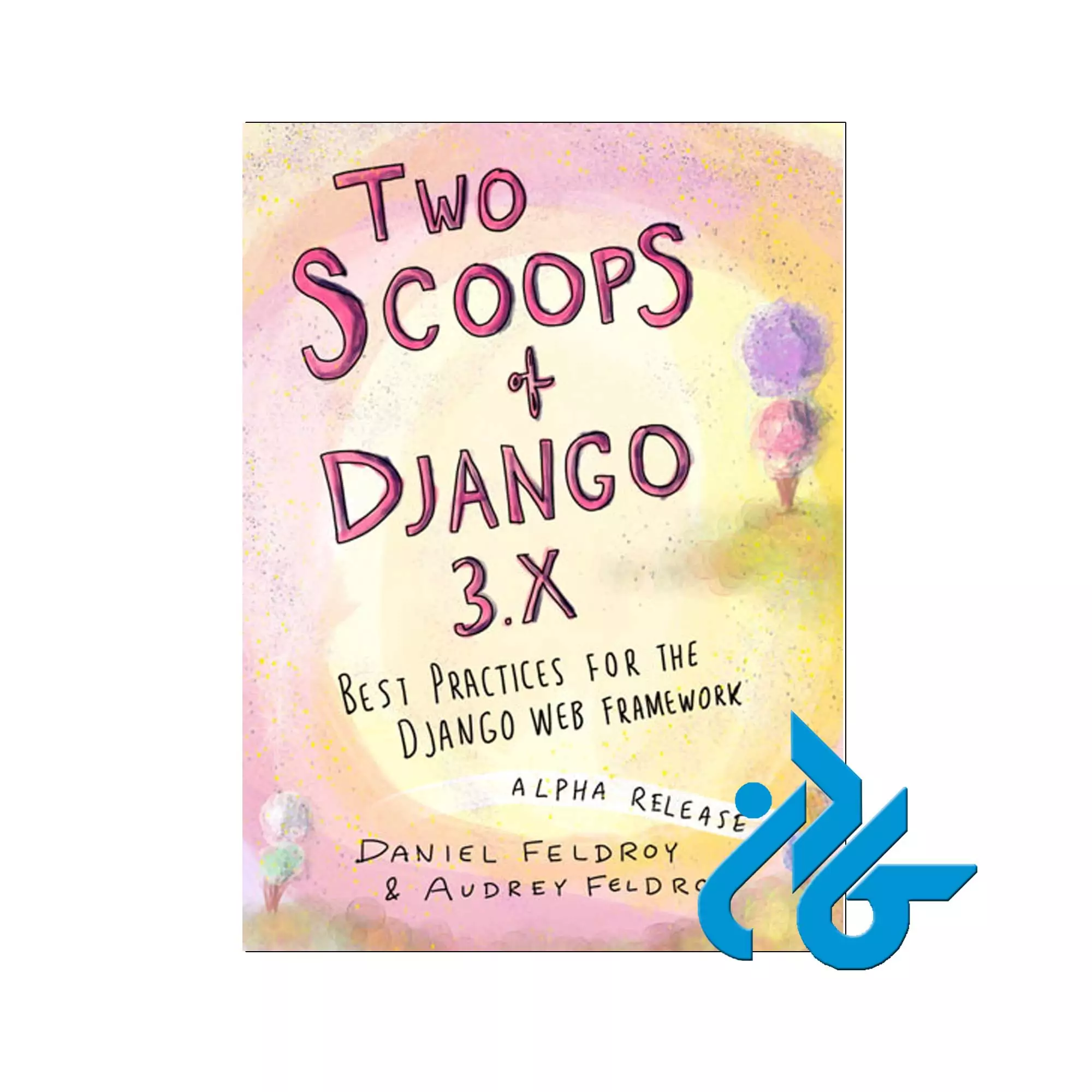 Two-Scoops-of-Django Two Scoops of Django