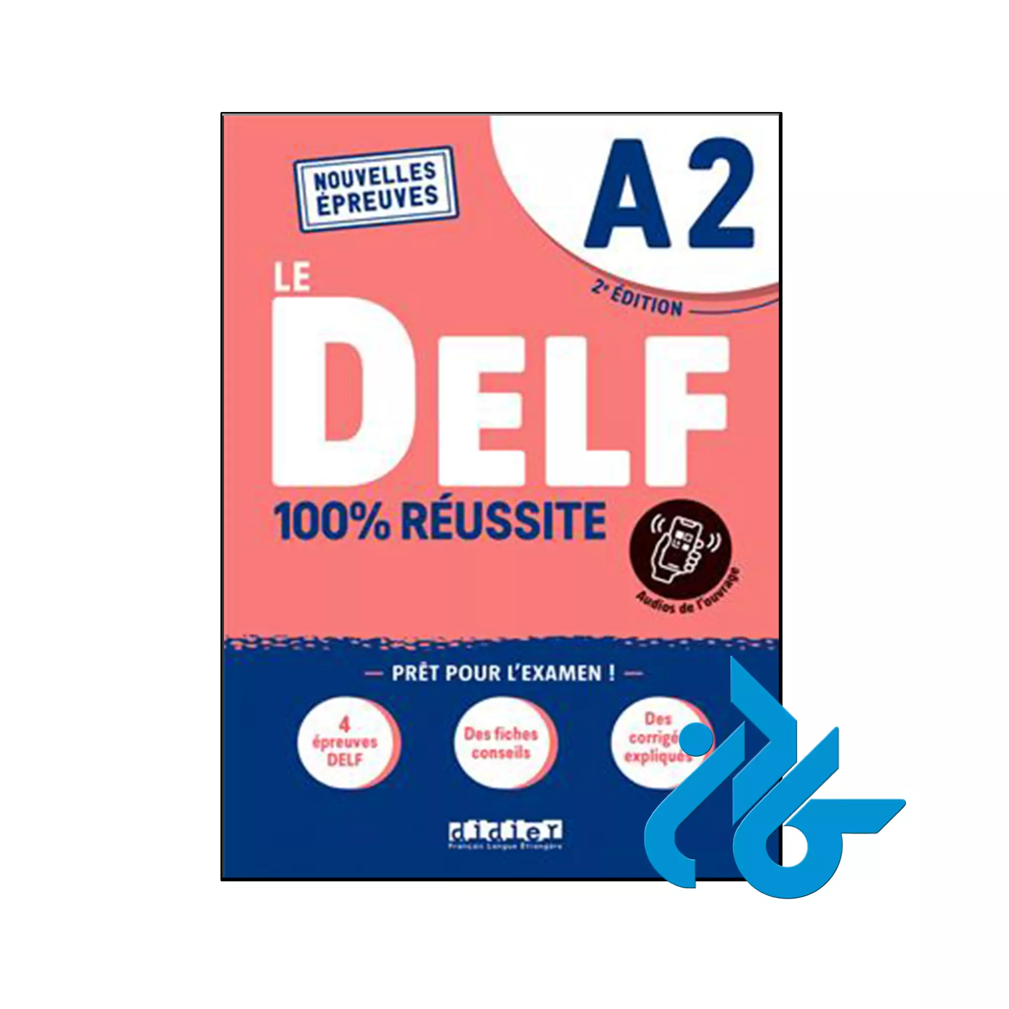 کتاب DELF A2 100% réussite – Edition 2021 کتاب DELF A2 100% réussite 2nd