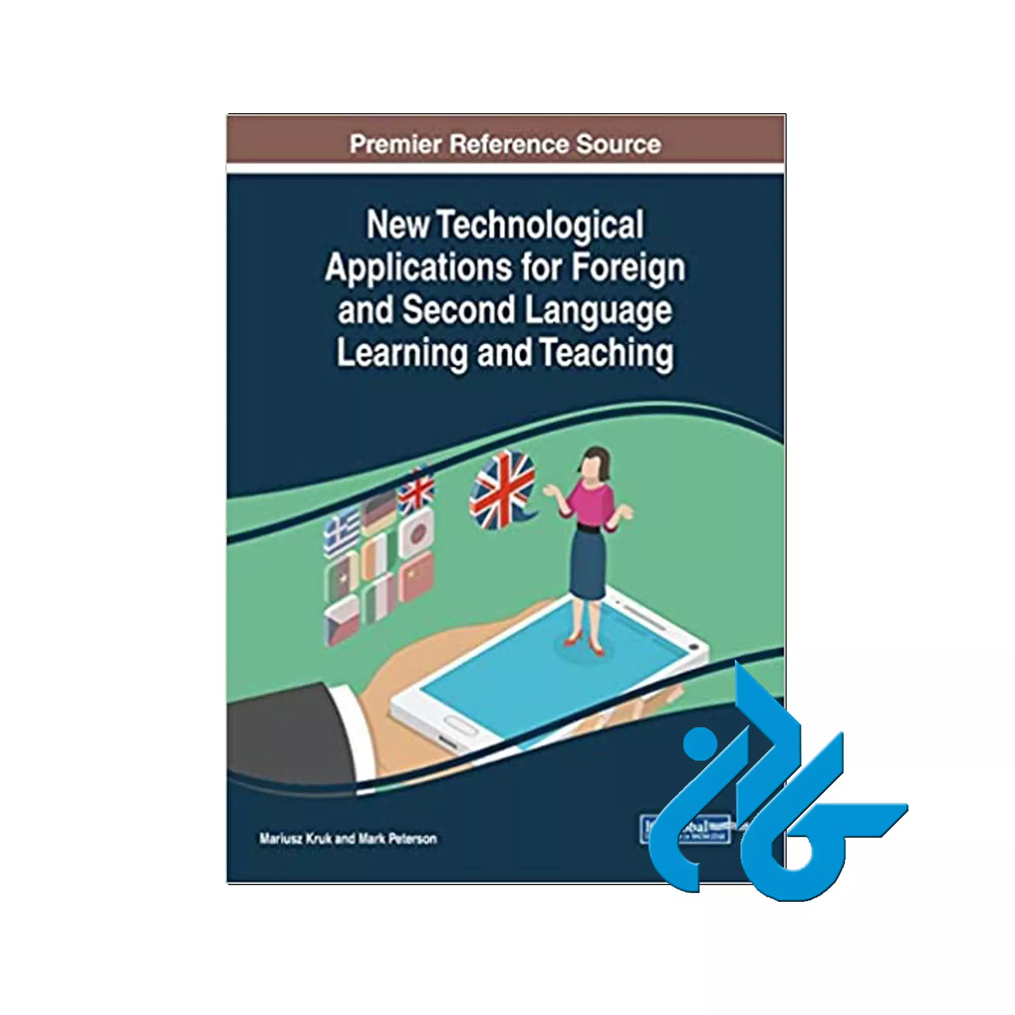 کتاب-New-Technological-Applications-for-Foreign-and-Second-Language-Learning-and-Teaching New Technological Applications for Foreign