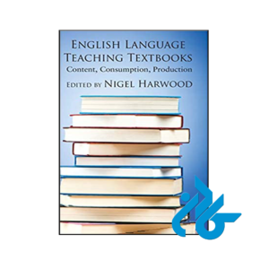 خرید و قیمت کتاب English Language Teaching Textbooks Content Consumption Production از فروشگاه کادن