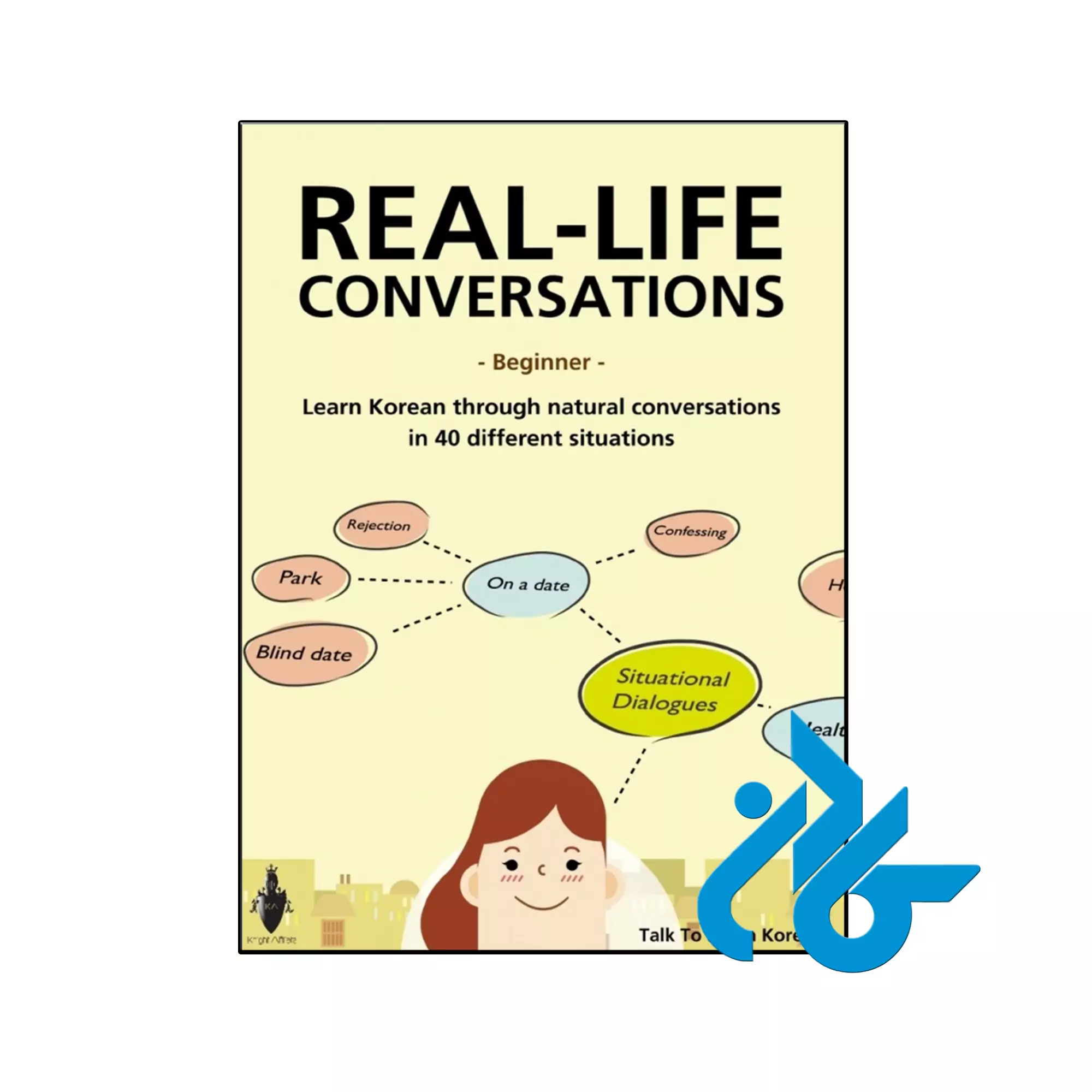 Real Life Korean Conversation Beginners کره ای خرید و قیمت کتاب Real Life Korean Conversation Beginners از فروشگاه کادن