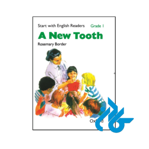 خرید و قیمت کتاب Start with English Readers Grade 1 A New Tooth از فروشگاه کادن