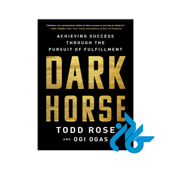 خرید و قیمت کتاب Dark Horse Achieving Success Through the Pursuit of Fulfillment از فروشگاه کادن