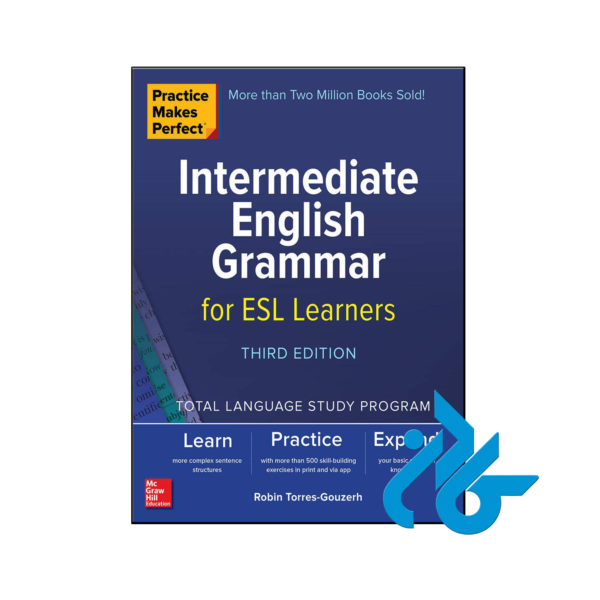 خرید و قیمت کتاب Practice Makes Perfect Intermediate English Grammar for ESL Learners 3rd از فروشگاه کادن