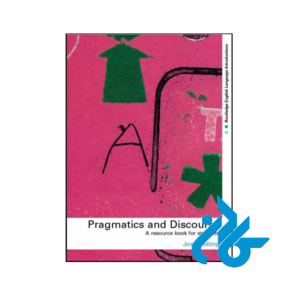 خرید و قیمت کتاب Pragmatics and Discourse A Resource Book for Students از فروشگاه کادن