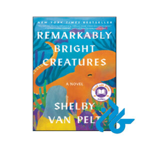 خرید و قیمت کتاب Remarkably Bright Creatures از فروشگاه کادن