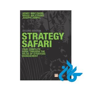 خرید و قیمت کتاب Strategy Safari The complete guide through the wilds of strategic management 2nd از فروشگاه کادن