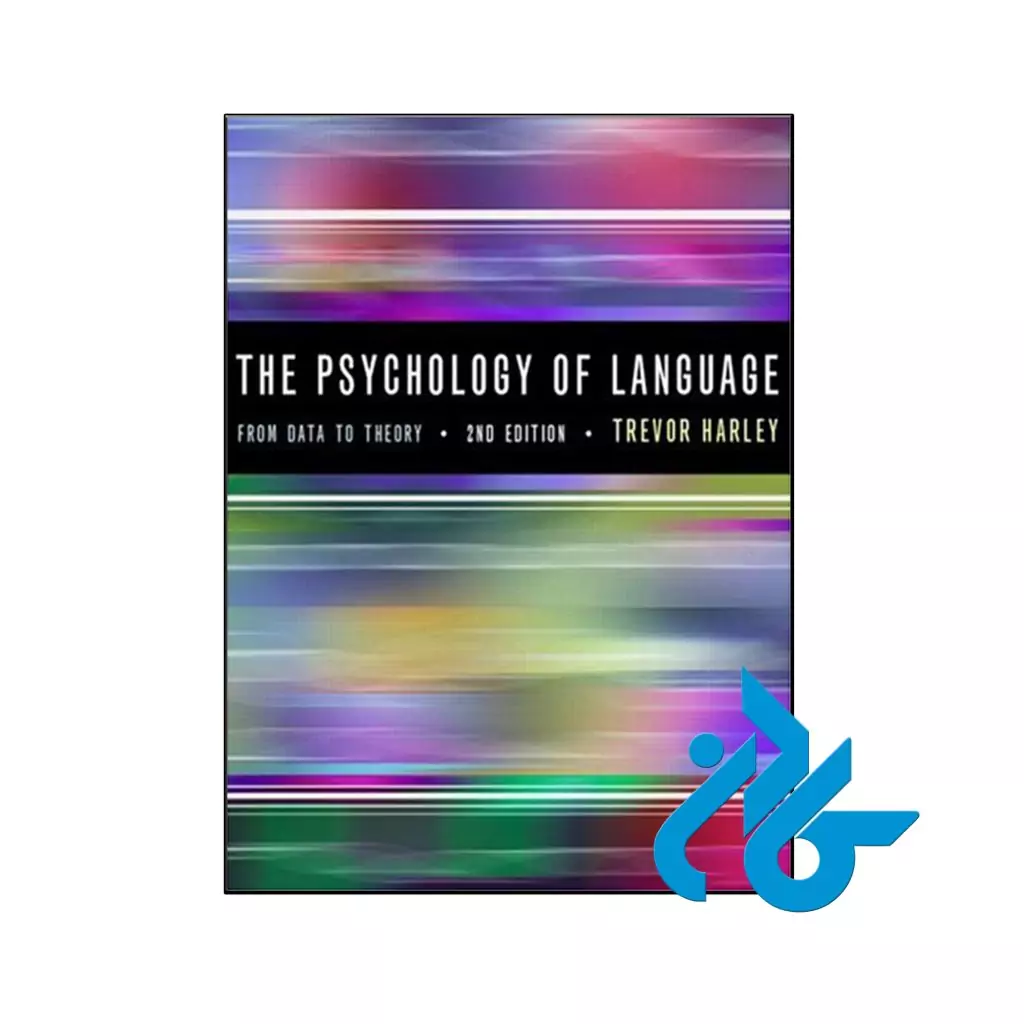 خرید و قیمت کتاب The Psychology of Language From Data To Theory 2nd از فروشگاه کادن