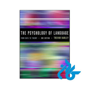 خرید و قیمت کتاب The Psychology of Language From Data To Theory 2nd از فروشگاه کادن