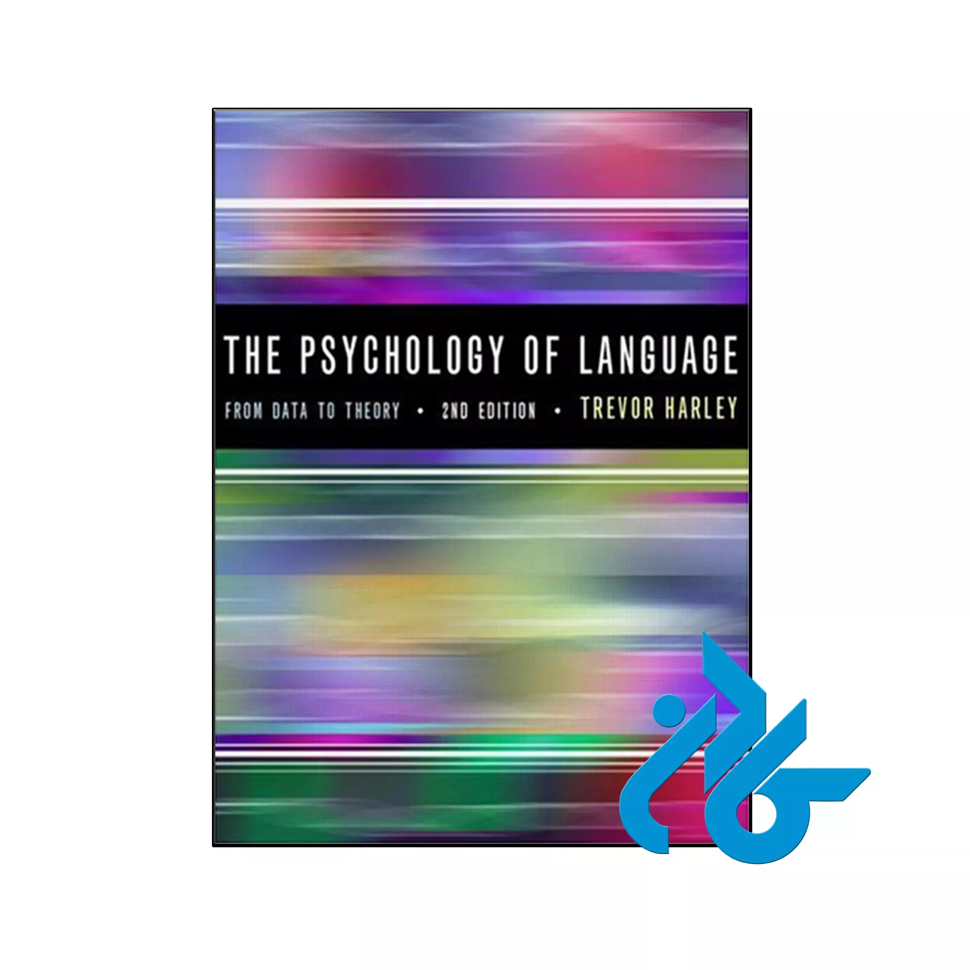 The Psychology of Language From Data To Theory 2nd خرید و قیمت کتاب The Psychology of Language From Data To Theory 2nd از فروشگاه کادن