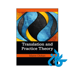 خرید و قیمت کتاب Translation and Practice Theory از فروشگاه کادن