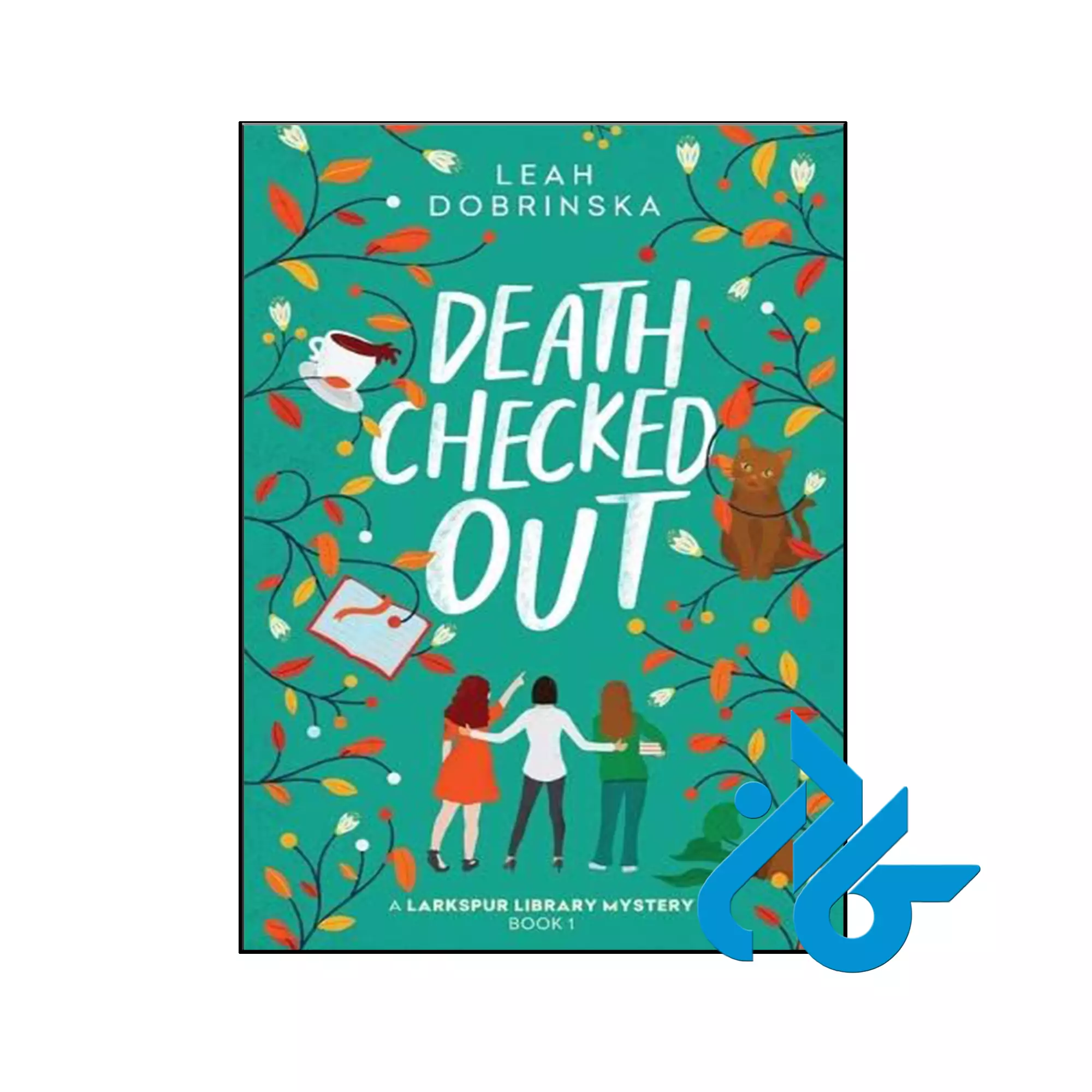 Death Checked Out A Larkspur Library Mystery معمایی جنایی خرید و قیمت کتاب Death Checked Out A Larkspur Library Mystery از فروشگاه کادن