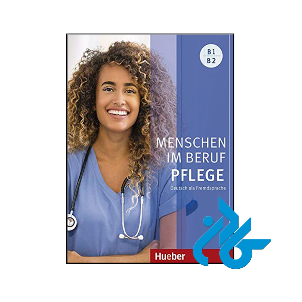 خرید و قیمت کتاب MENSCHEN IM BERUF PFLEGE B1 B2 از فروشگاه کادن