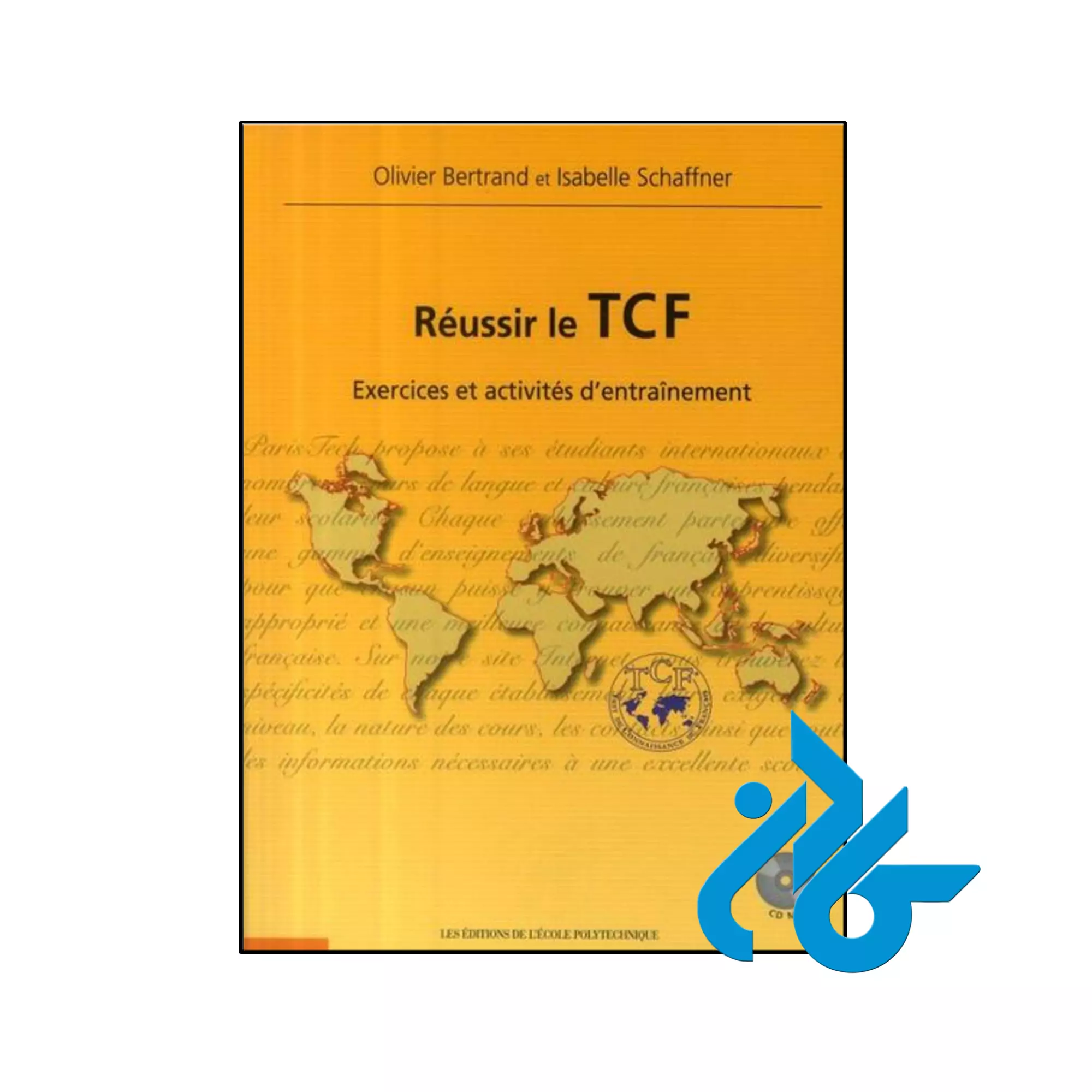 Réussir le TCF Exercices et activités d'entraînement آزمون فرانسوی خرید و قیمت کتاب Réussir le TCF Exercices et activités d'entraînement از فروشگاه کادن