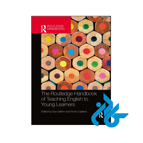 خرید و قیمت کتاب The Routledge Handbook of Teaching English to Young Learners از فروشگاه کادن
