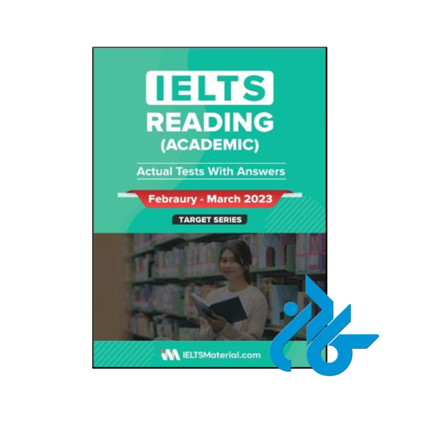 خرید و قیمت کتاب IELTS Academic Reading Actual Tests February March 2023 از فروشگاه کادن