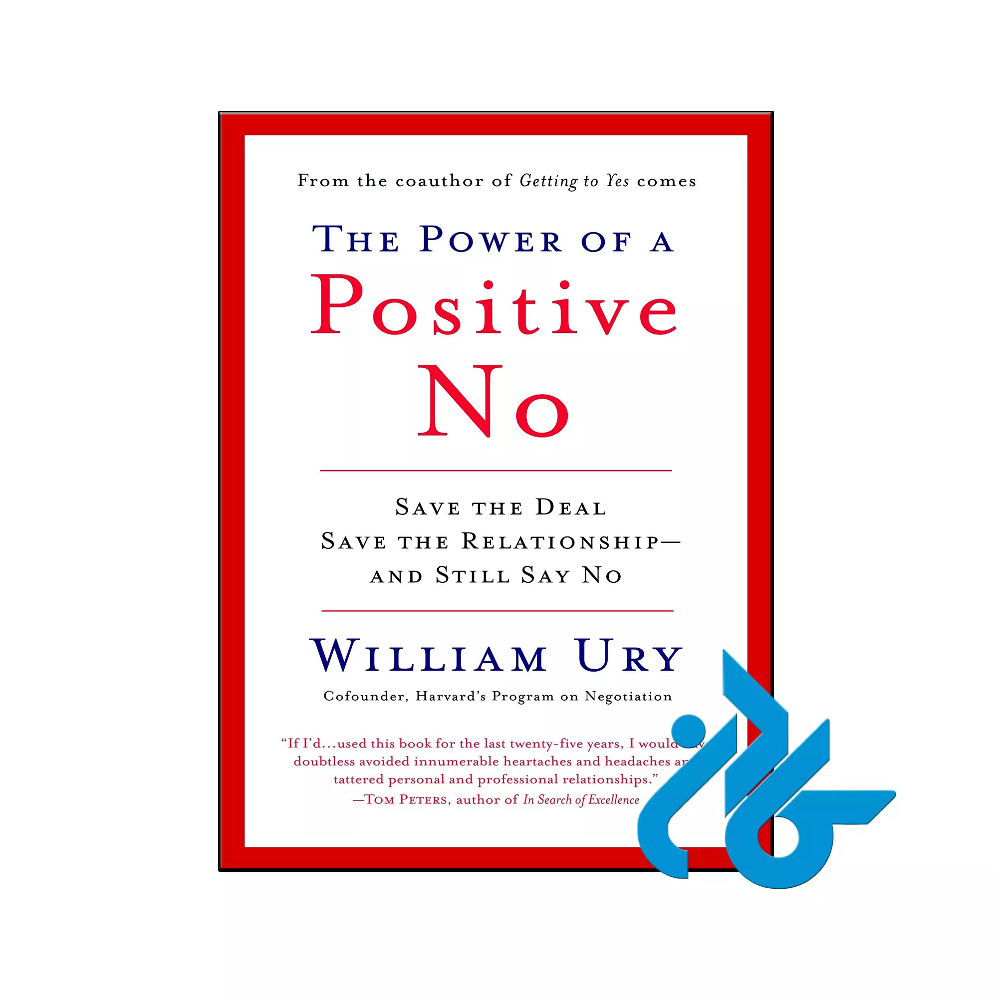 The Power of a Positive No انگیزشی و موفقیت خرید و قیمت کتاب The Power of a Positive No از فروشگاه کادن